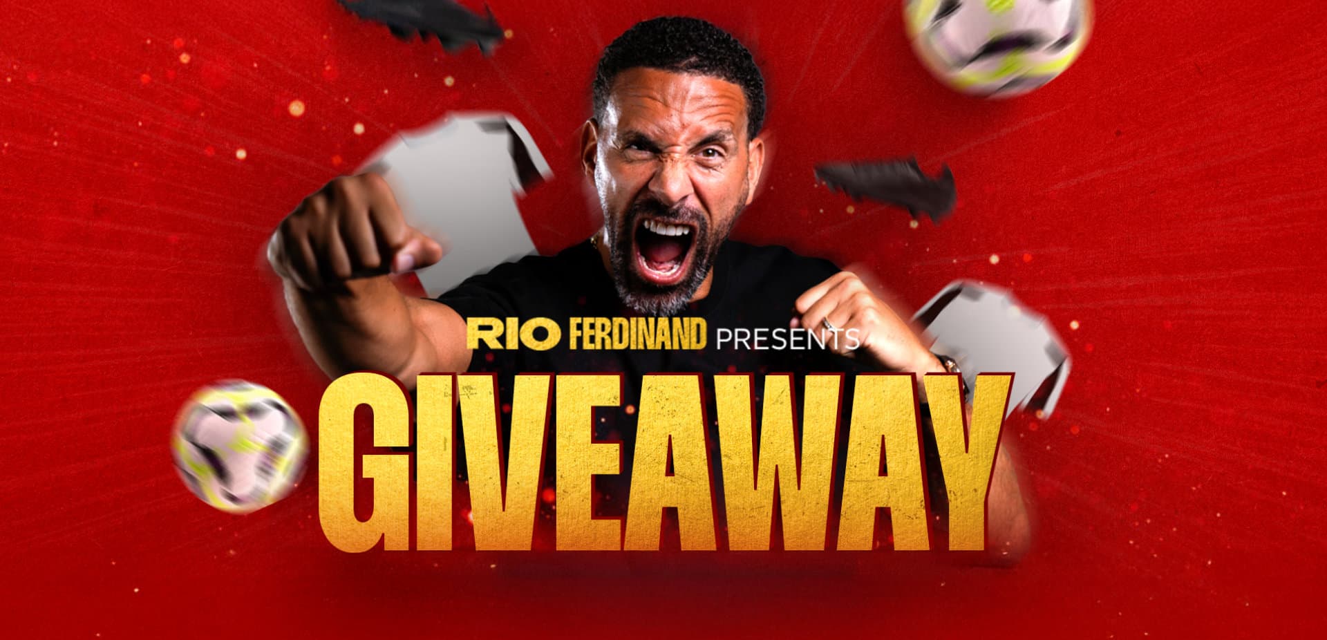 Rio Ferdinand Presents: Giveaway